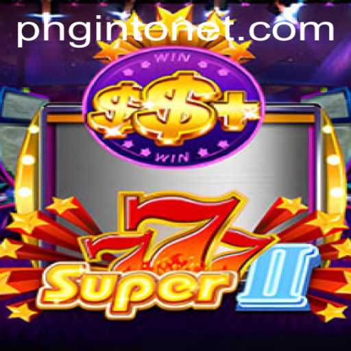 Exploring Super777II: The Exciting New Game Captivating Players Worldwide
