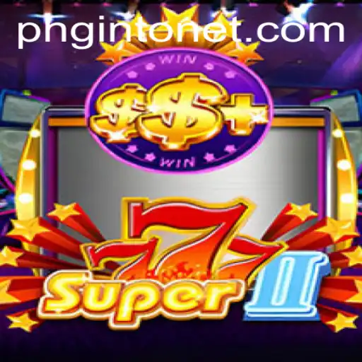 Exploring Super777II: The Exciting New Game Captivating Players Worldwide